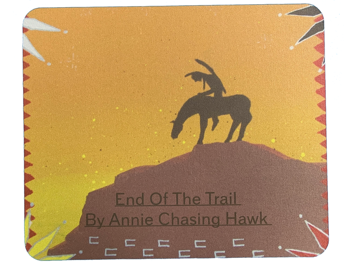 Annie Chasing Hawk - End of the Trail Mouse Pad - Intertribal Creatives by Running Strong for American Indian Youth